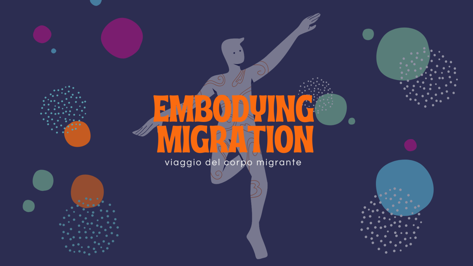 EMBODYING MIGRATION